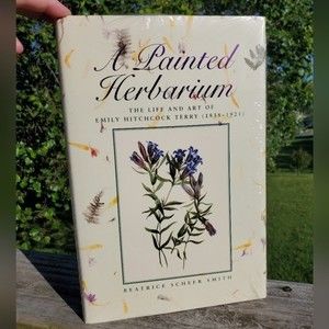 A Painted Herbarium The Life and Art of Emily Hitchcock Terry Book